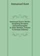 Immanuel Kant's Werke: Sorgfaltig Revidirte Gesammtausgabe in Zehn B?nden, Volume 9 (German Edition), Kant Immanuel 