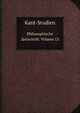 Kant-Studien. Philosophische Zeitschrift. Volume 13, Hans Vaihinger 