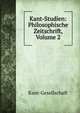 Kant-Studien: Philosophische Zeitschrift, Volume 2, Kant-Gesellschaft,Hans Vaihinger 