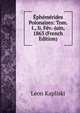 Ephemerides Polonaises: Tom. I., Ii. Fev.-juin, 1863 (French Edition), Leon Kapliski 