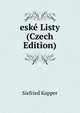 eske Listy (Czech Edition), Siefried Kapper 