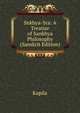 Snkhya-Sra: A Treatise of Sankhya Philosophy (Sanskrit Edition), Kapila 