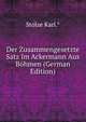 Der Zusammengesetzte Satz Im Ackermann Aus Bohmen (German Edition), Stolze Karl.* 