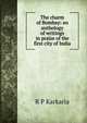 The charm of Bombay: an anthology of writings in praise of the first city of India, R P Karkaria 