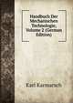 Handbuch Der Mechanischen Technologie, Volume 2 (German Edition), Karl Karmarsch 