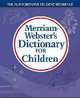 Merriam-Webster's Dictionary for Children, ~ Merriam-Webster, Inc. 