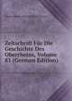 Zeitschrift Fur Die Geschichte Des Oberrheins, Volume 81 (German Edition), Oberrheinische Historische Kommission 