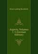 Argovia, Volumes 1-3 (German Edition), Ernst Ludwig Rochholz 