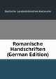 Romanische Handschriften (German Edition), Badische Landesbibliothek Karlsruhe 