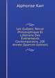 Les Guepes: Revue Philosophique Et Litteraire Des Evenements Contemporains. 20E Annee (Spanish Edition), Karr Alphonse 