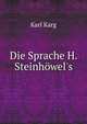 Die Sprache H. Steinh?wel's, Karl Karg 