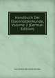 Handbuch Der Eisenhuttenkunde, Volume 2 (German Edition), Carl Johann Bernhard Karsten 