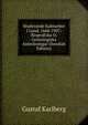 Studerande Kalmarbor I Lund, 1668-1907: Biografiska O. Genealogiska Anteckningar (Swedish Edition), Gustaf Karlberg 