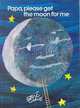 Papa, Please Get the Moon for Me (HB) illustr, Eric Carle 