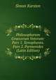 Philosophorum Graecorum Veterum: Pars 1. Xenophanes. Pars 2. Parmenides (Latin Edition), Simon Karsten 