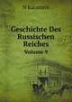 Geschichte Des Russischen Reiches. Volume 9, N Karamsin 
