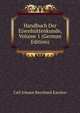 Handbuch Der Eisenhuttenkunde, Volume 1 (German Edition), Carl Johann Bernhard Karsten 