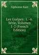 Les Guepes: 1. -6. Serie, Volumes 1-2 (French Edition), Karr Alphonse 