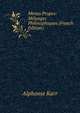 Menus Propos: Melanges Philosophiques (French Edition), Karr Alphonse 
