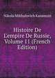 Histoire De L'empire De Russie, Volume 11 (French Edition), Nikola Mikhalovich Karamzin 