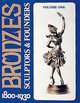 Bronzes: Sculptors & Founders, 1800-1930. Volume 1, Berman Harold 