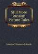 Still More Russian Picture Tales, Valerian Viliamovich Karrik 