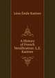 A History of French Versification: L.E. Kastner, Leon Emile Kastner 