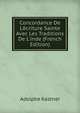 Concordance De L'?criture Sainte Avec Les Traditions De L'inde (French Edition), Adolphe Kastner 