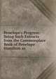 Penelope's Progress: Being Such Extracts from the Commonplace Book of Penelope Hamilton as ., 