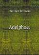 Adelphoe., Terence Terence 