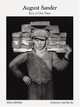 August Sander: Photographs from the J. Paul Getty Museum, Bohn-Spector Claudia 