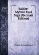 Balder; Mythus Und Sage (German Edition), Friedrich Kauffmann 