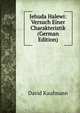 Jehuda Halewi: Versuch Einer Charakteristik (German Edition), David Kaufmann 