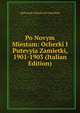Po Novym Miestam: Ocherki I Putevyia Zamietki, 1901-1903 (Italian Edition), Aleksandr Arkadevich Kaufman 