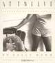 At Twelve. Portraits of Young Women by Sally Mann, Ann Beattie 