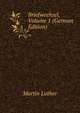 Briefweehsel, Volume 1 (German Edition), Martin Luther 