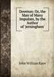 Doveton: Or, the Man of Many Impulses, by the Author of 'jerningham'., Kaye John William 