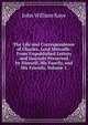 The Life and Correspondence of Charles, Lord Metcalfe: From Unpublished Letters and Journals Preserved by Himself, His Family, and His Friends, Volume 1, Kaye John William 