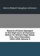 Reports of Cases Adjudged in the High Court of Chancery: Before Sir William Page Wood, Knt., Vice-Chancellor. 1854-1858, Volume 4, Henry Robert Vaughan Johnson 