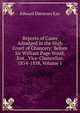 Reports of Cases Adjudged in the High Court of Chancery: Before Sir William Page Wood, Knt., Vice-Chancellor. 1854-1858, Volume 1, Edward Ebenezer Kay 