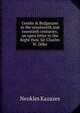 Greeks & Bulgarians in the nineteenth and twentieth centuries; an open letter to the Right Hon. Sir Charles W. Dilke, Neokles Kazazes 