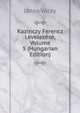 Kazinczy Ferencz Levelezese, Volume 5 (Hungarian Edition), Janos Vaczy 