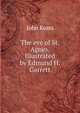 The eve of St. Agnes. Illustrated by Edmund H. Garrett., Keats John 
