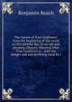 The travels of True Godliness: from the beginning of the world to this present day. In an apt and pleasing allegory. Shewing what True Godliness is, . with the danger and sad declining state he i, Benjamin Keach 