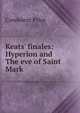 Keats' finales: Hyperion and The eve of Saint Mark, Candelent Price 