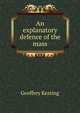 An explanatory defence of the mass, Geoffrey Keating 
