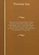Narrative of an Expedition to the Source of St. Peter's River: Lake Winnepeek, Lake of the Woods, &c., &c. Performed in the Year 1823, by Order of the . Under the Command of Stephenh. Long, Major, Thomas Say 