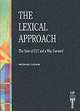 The Lexical Approach: State of ELT and a Way Forward, Jimmie Hill, Michael Lewis 
