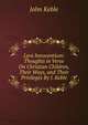 Lyra Innocentium: Thoughts in Verse On Christian Children, Their Ways, and Their Privileges By J. Keble., John Keble 