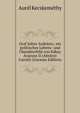 Graf Julius Andrassy; ein politisches Lebens- und Charakterbild von Kakay Aranyos II (Abranyi Cornel) (German Edition), Aurel Kecskemethy 